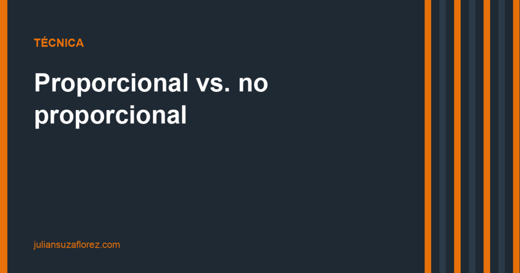 Proporcional vs. no proporcional: cuál usar y por qué